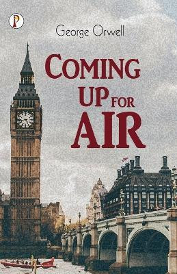 Coming up the Air(English, Paperback, Orwell George)