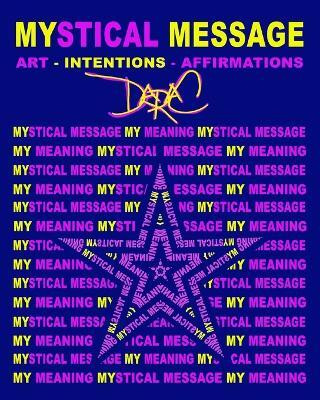 Mystical Message(English, Paperback, Campbell Dara)