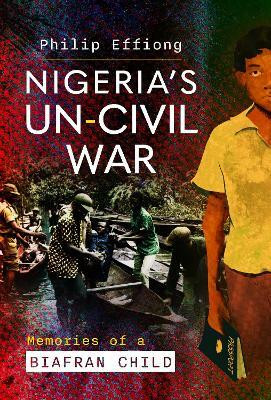 Nigeria's Un-Civil War(English, Hardcover, Effiong Philip)