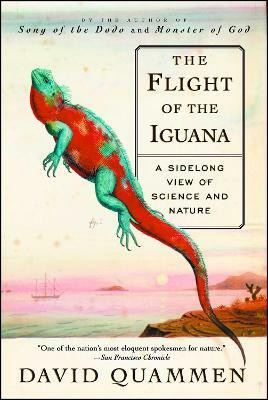 The Flight of the Iguana(English, Paperback, Quammen David)