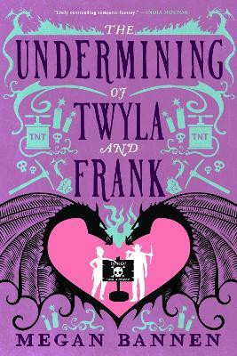 The Undermining of Twyla and Frank(English, Paperback, Bannen Megan)