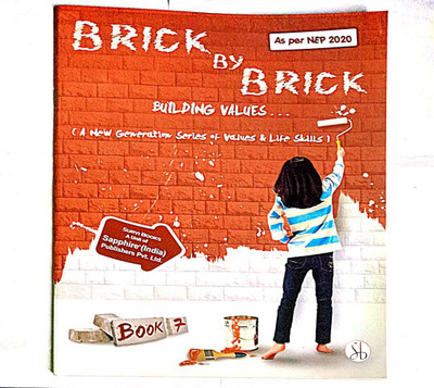 BRICK BY BRICK BUILDING VALUES & LIFE SKILLS CLASS 7(Paperback, POOJA SHARMA)