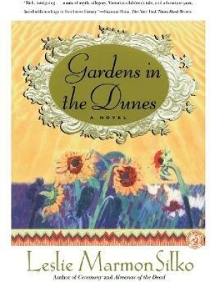 Gardens in the Dunes(English, Paperback, Silko, Leslie Marmon)