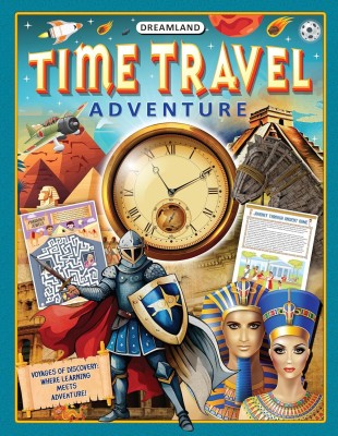 Time Travel Adventure Activity Book for Kids Age 5 -10 years(Paperback, Dreamland Publications)