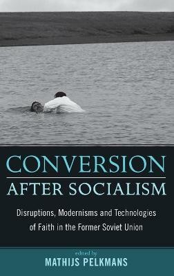 Conversion After Socialism(English, Hardcover, unknown)