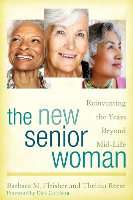 The New Senior Woman(English, Paperback, Fleisher Barbara M.)