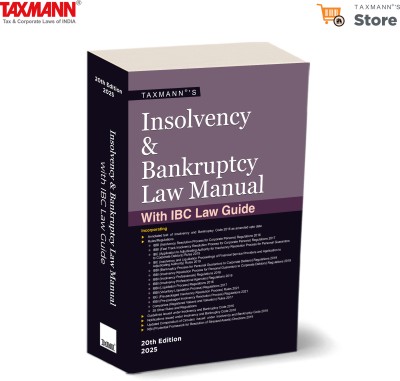 Taxmann's Insolvency & Bankruptcy Law Manual – Compendium of annotated text of IBC with updated Rules | Regulations | Notifications | Guidelines | Circulars | 100+ Page Law Guide [2025](Paperback, Taxmann)