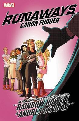 Runaways by Rainbow Rowell Vol. 5: Cannon Fodder(English, Paperback, Rowell Rainbow)