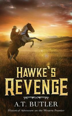 Hawke's Revenge(English, Paperback, Butler A T)