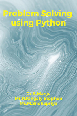 Problem Solving using Python(English, Paperback, Dr.A.Manju)