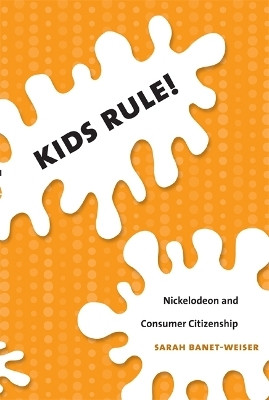 Kids Rule!(English, Paperback, Banet-Weiser Sarah)