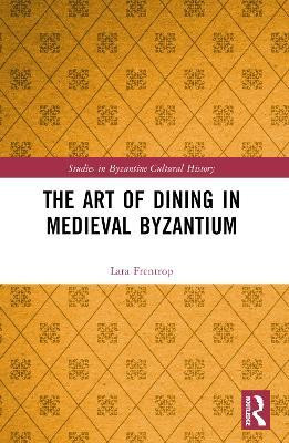 The Art of Dining in Medieval Byzantium(English, Paperback, Frentrop Lara)