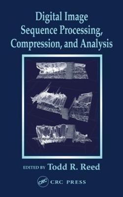 Digital Image Sequence Processing, Compression, and Analysis(English, Hardcover, unknown)