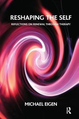 Reshaping the Self(English, Paperback, Eigen Michael)