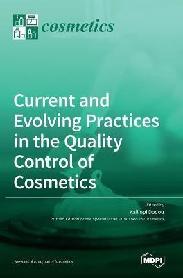 Current and Evolving Practices in the Quality Control of Cosmetics(English, Hardcover, unknown)