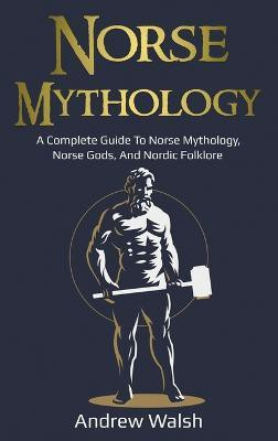Norse Mythology(English, Hardcover, Walsh Andrew)