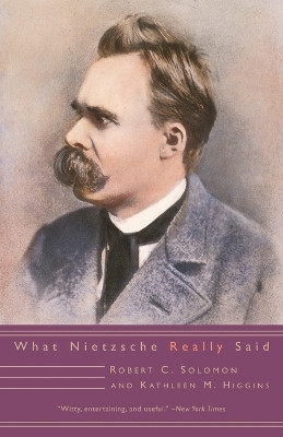 What Nietzsche Really Said(English, Paperback, Solomon Robert C.)
