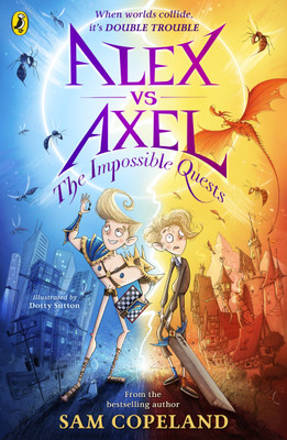 Alex vs Axel: The Impossible Quests(English, Paperback, Copeland Sam)