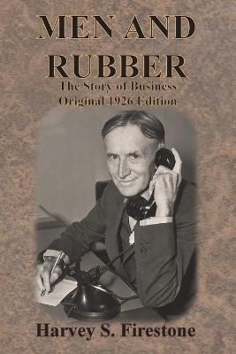 Men and Rubber(English, Paperback, Firestone Harvey S)