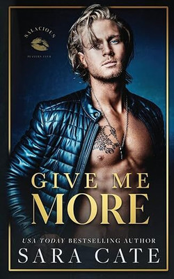 Give Me More(Paperback, Sara Cate)