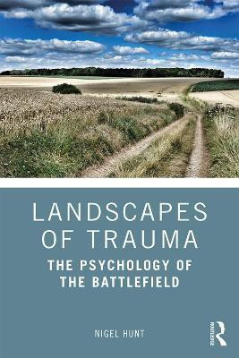 Landscapes of Trauma(English, Paperback, Hunt Nigel)