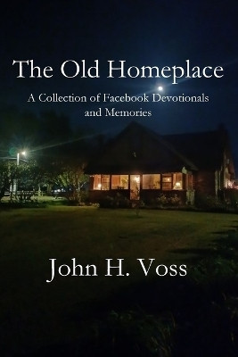 The Old Homeplace(English, Paperback, Voss John H)
