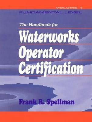 Handbook for Waterworks Operator Certification(English, Electronic book text, Spellman Frank R.)