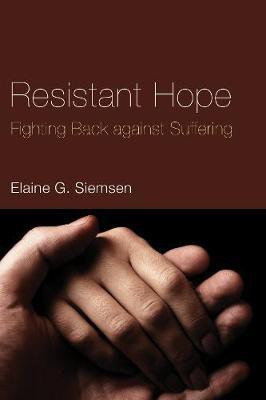 Resistant Hope(English, Hardcover, Siemsen Elaine G)