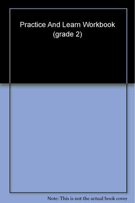 Practice & Learn Workbook Grades 2(Paperback, N.A.)