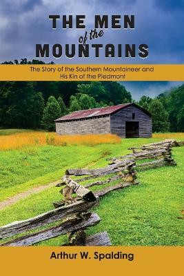 The Men of the Mountains(English, Paperback, Spalding Arthur W)