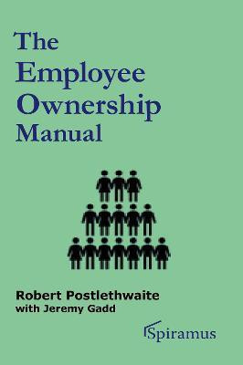 The Employee Ownership Manual(English, Paperback, Postlethwaite Robert)