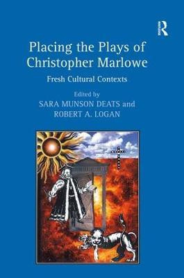 Placing the Plays of Christopher Marlowe(English, Hardcover, Deats Sara Munson)