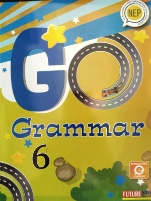 Go Grammar Class 6(Paperback, Amita Vidyarthi, Shradha Anand)