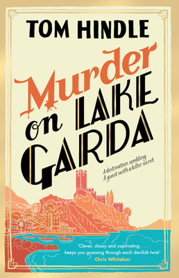 Murder on Lake Garda(English, Paperback, Hindle Tom)