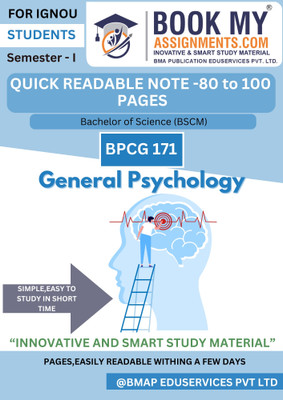 BPCG 171 General Psychology IGNOU BA General Study Material | Detailed Notes on Psychological Theories, Human Behavior, and Cognitive Processes | 130 to 150 Pages | 80 GSM White Paper | Important Questions Included(Paperback, BMA Publication)