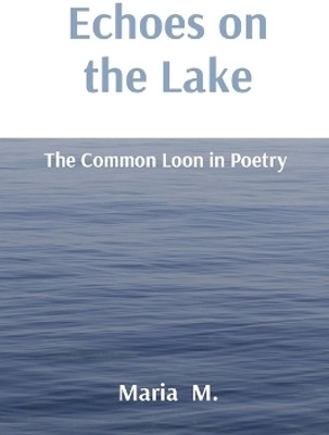 Echoes on the Lake(English, Paperback, M Maria)