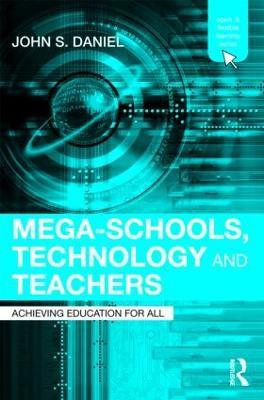 Mega-Schools, Technology and Teachers(English, Paperback, Daniel Sir John)