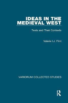 Ideas in the Medieval West(English, Hardcover, Flint Valerie I.J.)