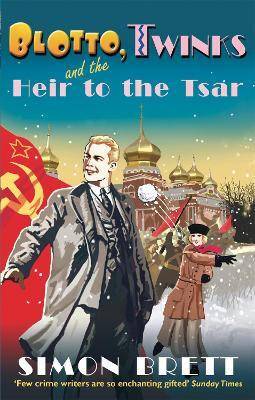 Blotto, Twinks and the Heir to the Tsar(English, Paperback, Brett Simon)
