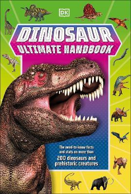 Dinosaur Ultimate Handbook(English, Paperback, DK)