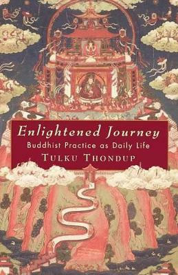 Enlightened Journey(English, Paperback, Thondup Tulku)