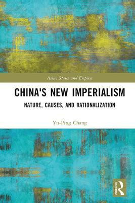 China's New Imperialism(English, Paperback, Chang Yu-Ping)