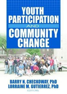 Youth Participation and Community Change(English, Paperback, Checkoway Barry)