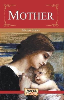 Mother(English, Paperback, Gorky Maxim)