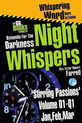 Night-Whispers Vol 01-Q1-'Stirring Passions'(English, Paperback, Farrell Victor Robert)