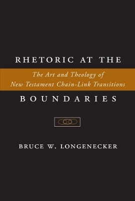 Rhetoric at the Boundaries(English, Hardcover, Longenecker Bruce W.)