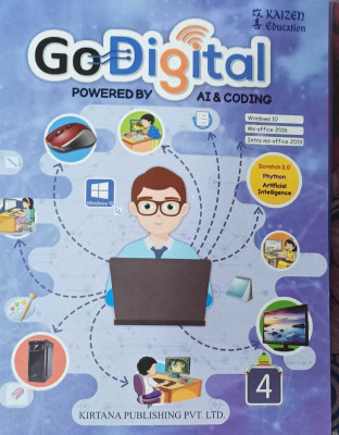 GO DIGITAL POWERED BY AI & CODING CLASS 4(MUMBAI-400 703, KIRTANA PUBLISHING)