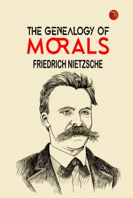 The Genealogy of Morals(Hardcover, Friedrich Nietzsche)