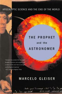 The Prophet and the Astronomer(English, Paperback, Gleiser Marcelo)