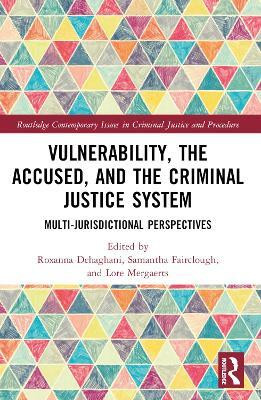 Vulnerability, the Accused, and the Criminal Justice System(English, Paperback, unknown)